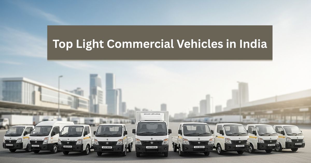 Top Light Commercial Vehicles in India offering reliable transport solutions for businesses.